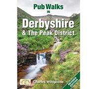 Pub Walks in Derbyshire (Pub Walks) Charles Wildgoose (Auteur)