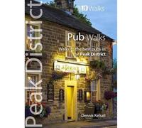 Pub Walks - Top 10 Walks Series, Peak District: Walks to the best pubs in the Peak District