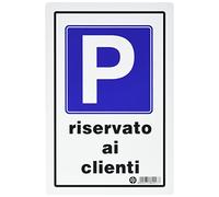 PUBBLICENTRO Panneau en plastique PUBBLICENTRO - Parking réservé aux clients - 05400720 300 x 200 mm