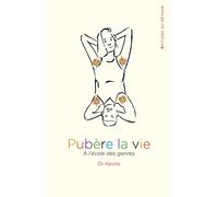Pubère la vie