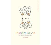 Pubère la vie À l'école des genres - Dr Kpote - Du Detour - broché - Essai