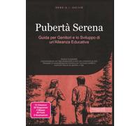 Pubertà Serena: Guida per Genitori e lo Sviluppo di un'Alleanza Educativa