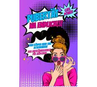 Pubertät...Na Endlich!!! Dein Körper Wird Zur Actionqueen! Das Aufklärungsbuch Für Mädchen!: Pubertätsratgeber Für Kinder Über Den Körper, Soziales Umfeld, Ernährung, Liebe Und Vieles Mehr.