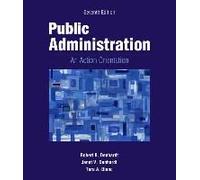 Public Administration: An Action Orientation, (With Coursereader 0-30: Public Administration Printed Access Card)
