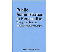 Public Administration in Perpective David John Farmer (Auteur)