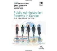 Public Administration Reforms in Europe: The View from the Top - [Livre en VO] Gerhard Hammerschmid, Steven Van De Walle, Rhys Andrews, Philippe Bezes, Philippe Beszes (Auteur)