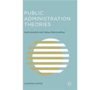 Public Administration Theories - L. Dong - Palgrave Macmillan - Livre en Anglais - Hardback L. DongL. Dong (Auteur)