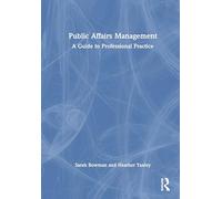 Public Affairs Management: A Guide to Professional Practice