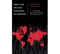 Public And Political Discourses Of Migration