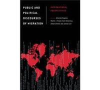 Public and Political Discourses of Migration Inconnu (Auteur)