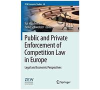 Public And Private Enforcement Of Competition Law In Europe