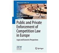 Public And Private Enforcement Of Competition Law In Europe