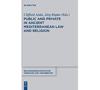 Public And Private In Ancient Mediterranean Law And Religion