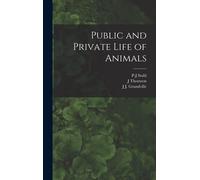 Public And Private Life Of Animals