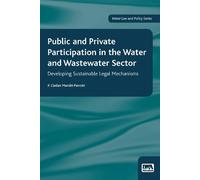 Public and Private Participation in the Water and Wastewater Sector