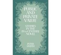 Public and Private Value Peter Smith (Auteur)