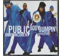 Public Announcement - Body Bumpin' [Import]