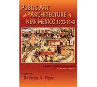 Public Art And Architecture In New Mexico, 1933-1943