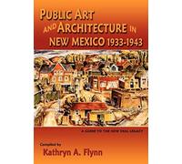 Public Art And Architecture In New Mexico, 1933-1943 (Softcover)