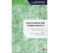 Public Banks and Gender Equality: Transformative Approaches to Financing for Development