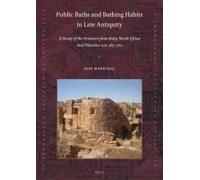 Public Baths And Bathing Habits In Late Antiquity