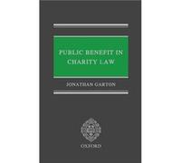 Public Benefit in Charity Law by Garton Jonathan Reader in Law University of Warwick Hardcover Book Garton Jonathan Reader in Law University of Warwick (Auteur)
