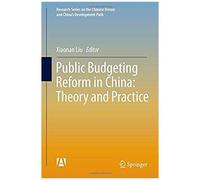 Public Budgeting Reform In China: Theory And Practice