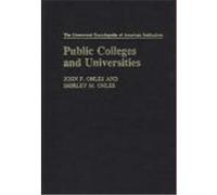 Public Colleges and Universities, The Greenwood Encyclopedia of American Institutions John F. Ohles, Shirley M. Ohles (Auteur)