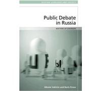 Public Debate in Russia: Matters of (Dis)Order (Russian Language and Society) - [Version Originale] Inconnu (Auteur)