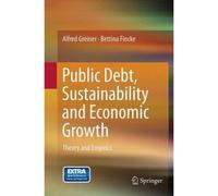 Public Debt, Sustainability And Economic Growth