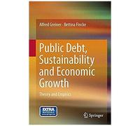 Public Debt, Sustainability And Economic Growth