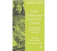 Public Deliberation and Public Culture, Transformations of the State