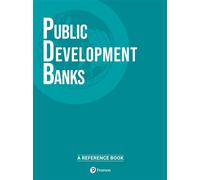 Public Development Banks: A Reference Book - Regis Marodon - Pearson France - broché - Etude