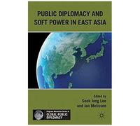 Public Diplomacy And Soft Power In East Asia