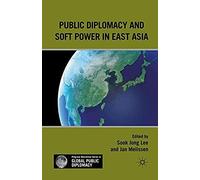 Public Diplomacy And Soft Power In East Asia