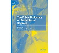 Public Diplomacy in Authoritarian Regimes