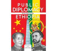 Public Diplomacy with Focus on Ethiopia