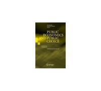 Public Economics And Public Choice: Conributions In Honor Of Charles B. Blankart