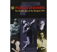 Public Enemies: Golden Age of The Gangster Film