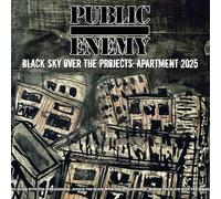 Public Enemy – Black Sky Over the Projects: Apartment 2025 – CD – Cargo Records