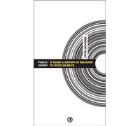 Public Enemy: It Takes a Nation of Millions to Hold Us Back