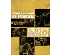 Public Enemy - Rebels Without a Pause:..