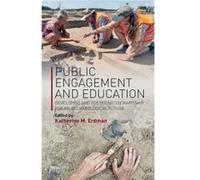 Public Engagement and Education Edited by Katherine M Erdman (Auteur)