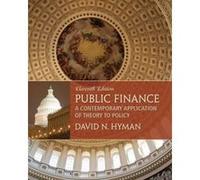 Public Finance: A Contemporary Application of Theory to Policy - [Version Originale] Inconnu (Auteur)