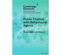 Public Finance with Behavioural Agents by Raphael Insee and CRED Universite Paris II Lardeux Raphael Insee and CRED Universite Paris II Lardeux (Auteur)