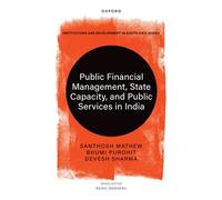 Public Financial Management, State Capacity, and Public Services in India - Santhosh Mathew - Oup Oxford - ebook (ePub) - Livre