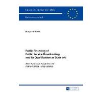Public Financing Of Public Service Broadcasting And Its Qualification As State Aid