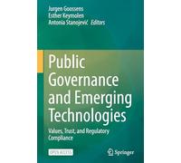 Public Governance and Emerging Technologies: Values, Trust, and Regulatory Compliance
