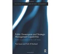 Public Governance and Strategic Management Capabilities: Public Governance in the Gulf States (Routledge Critical Studies in Public Management) - [Version Originale] Inconnu (Auteur)