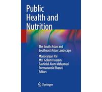 Public Health and Nutrition: The South Asian and Southeast Asian Landscape